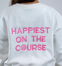 Happiest on the Course® golf sweatshirt