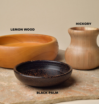 Lemon Wood Salad Bowl, Black Palm Bowl, and Hickory Vessel