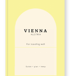 Vienna Travel Guide Book, an Elegant Trip Planner for Austria