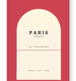 Paris Travel Planner to Design Your Trip with Calm & Clarity
