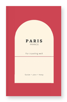 Paris Travel Planner to Design Your Trip with Calm & Clarity