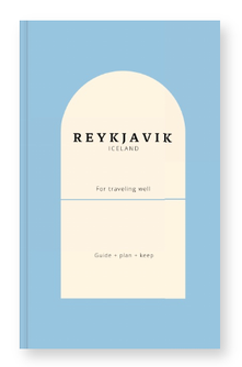 Iceland Travel Planner: Reykjavík Guide for a Beautiful Holiday