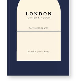 London Travel Guidebook: Navigate the City with Intention