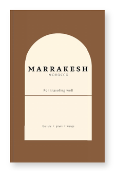 Marrakesh Travel Guide Book: Explore Morocco's Vibrant Culture & Hidden Gems