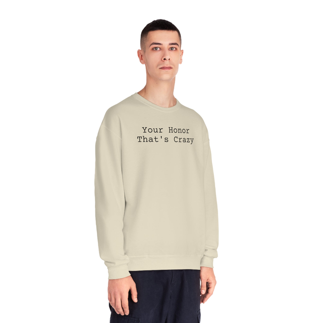 Your honor that's crazy Unisex NuBlend® Crewneck Sweatshirt-gallery-31942316556354