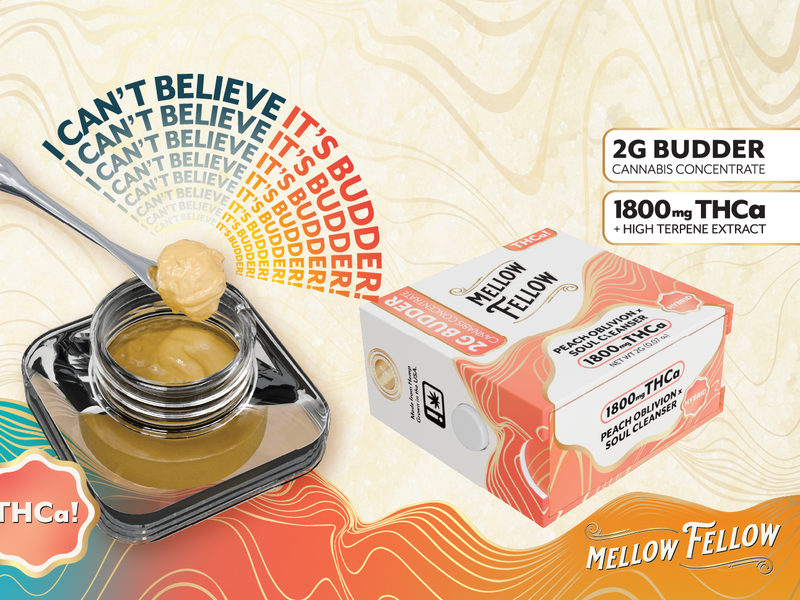 Mellow Fellow Unveils New 2g THCa Budder Concentrates with High Terpene Full Spectrum Extract