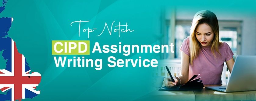 CIPD Assignment Writing UK