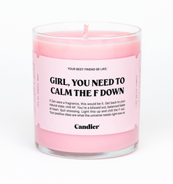 CALM THE F DOWN CANDLE