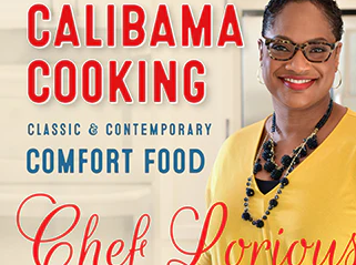 Calibama Cooking: Classic & Contemporary Comfort Food by Chef Lorious