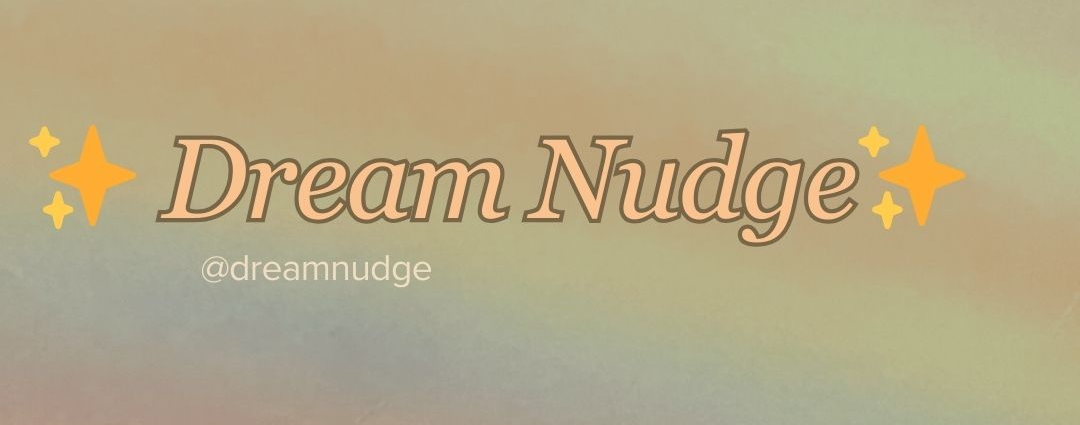 Dream Nudge