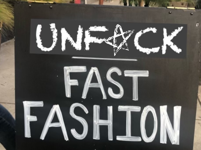 It’s Our Time to Unf*ck Fast Fashion