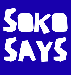 Soko Says