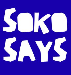 Soko Says