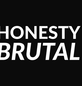 Honesty Brutal