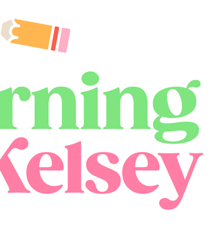 Learning with Kelsey