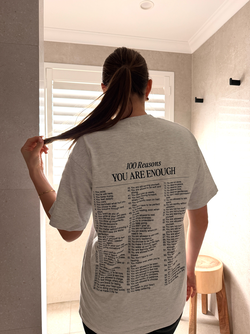 100 Reasons You Are Enough Tee