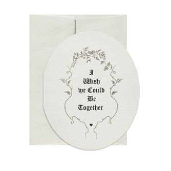 I Wish We Could Be Together