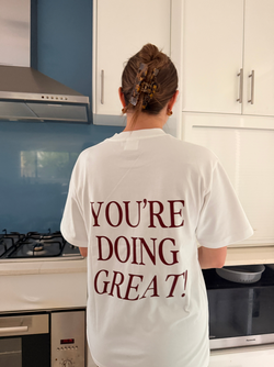You're Doing Great! Tee
