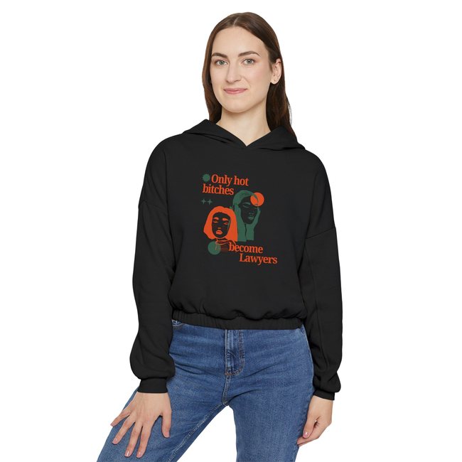 Only hot bitches become lawyers Women's Cinched Bottom Hoodie-gallery-31942444482626