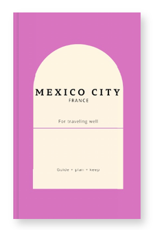 Mexico City Guidebook: Plan Your Adventure with Clarity