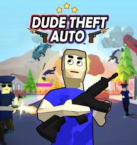 Dude Theft Auto