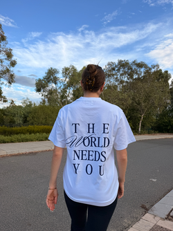 The World Needs You Tee
