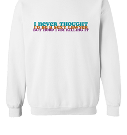 Sexy Lawyer Crewneck