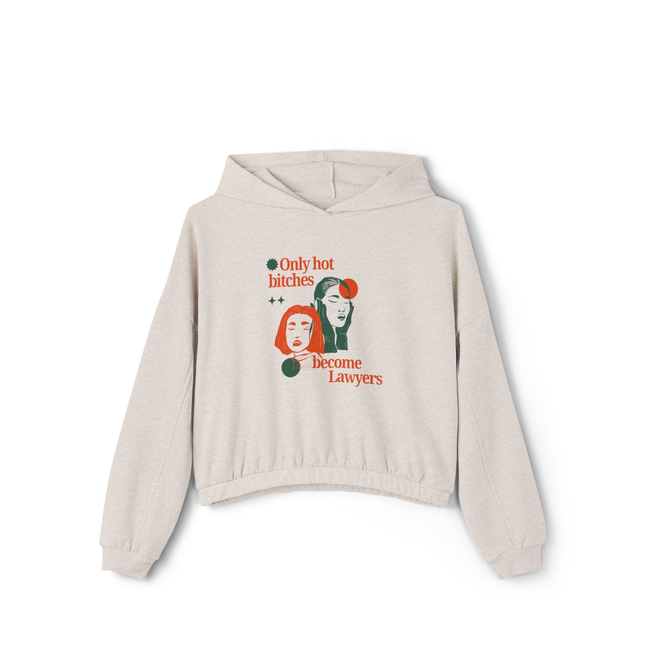 Only hot bitches become lawyers Women's Cinched Bottom Hoodie-gallery-31942443892802
