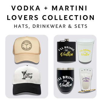 Vodka + Martini  Lovers Collection (Hats, Drinkwear & Sets)