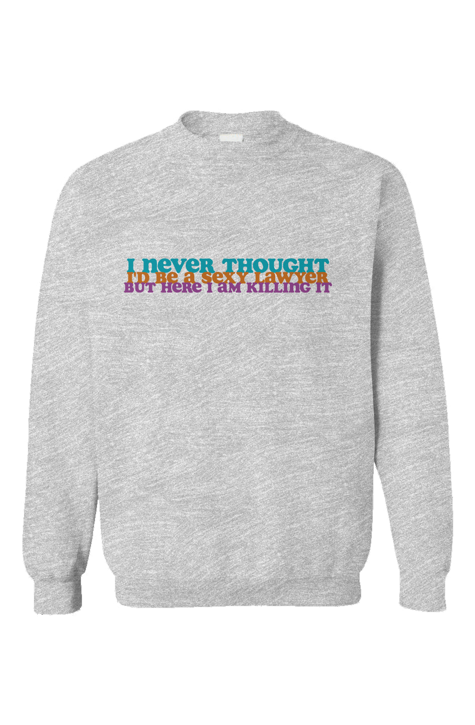 Sexy Lawyer Crewneck