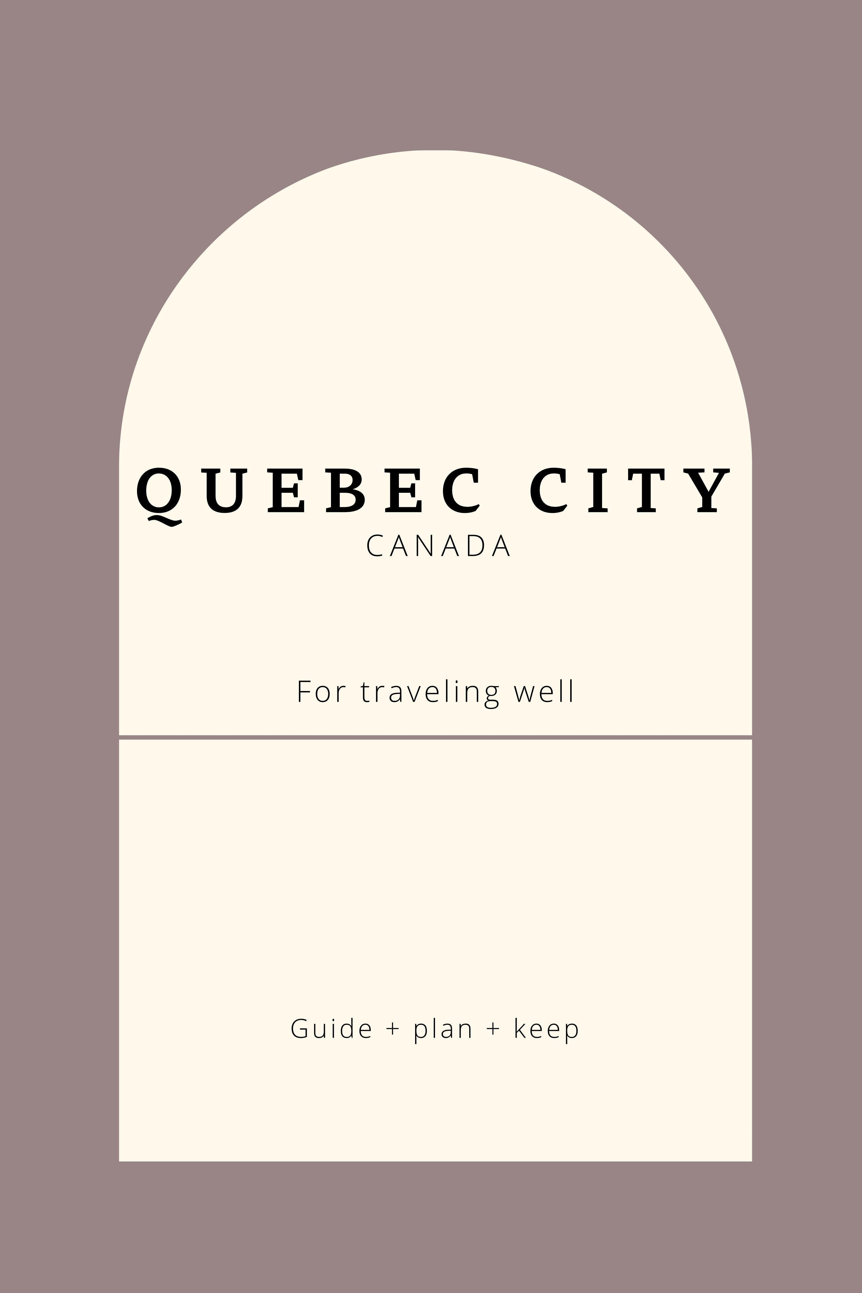 Quebec City Travel Guidebook: Explore French Canada
