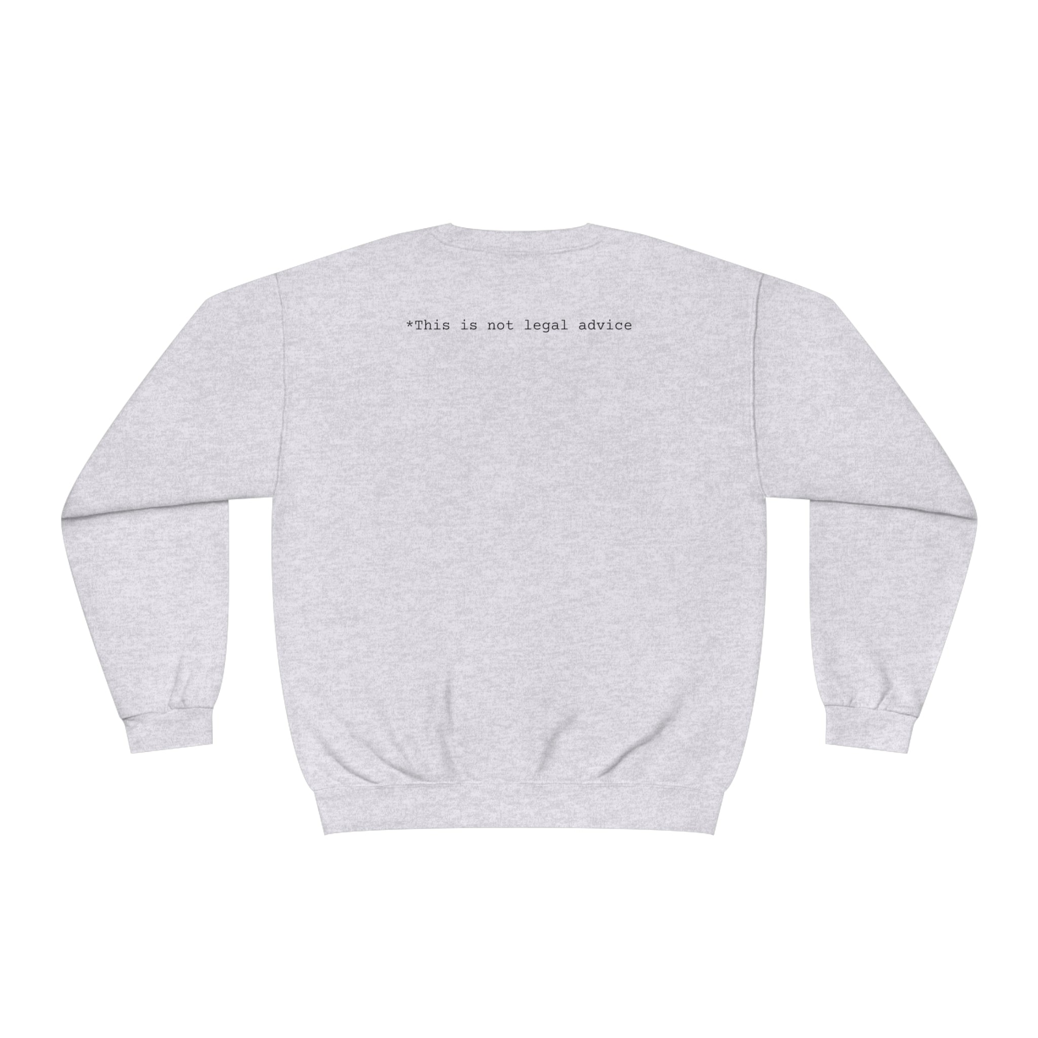 Your honor that's crazy Unisex NuBlend® Crewneck Sweatshirt