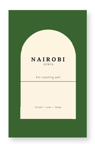 Nairobi Kenya Trip Planner: Safari, Culture & City Guidebook