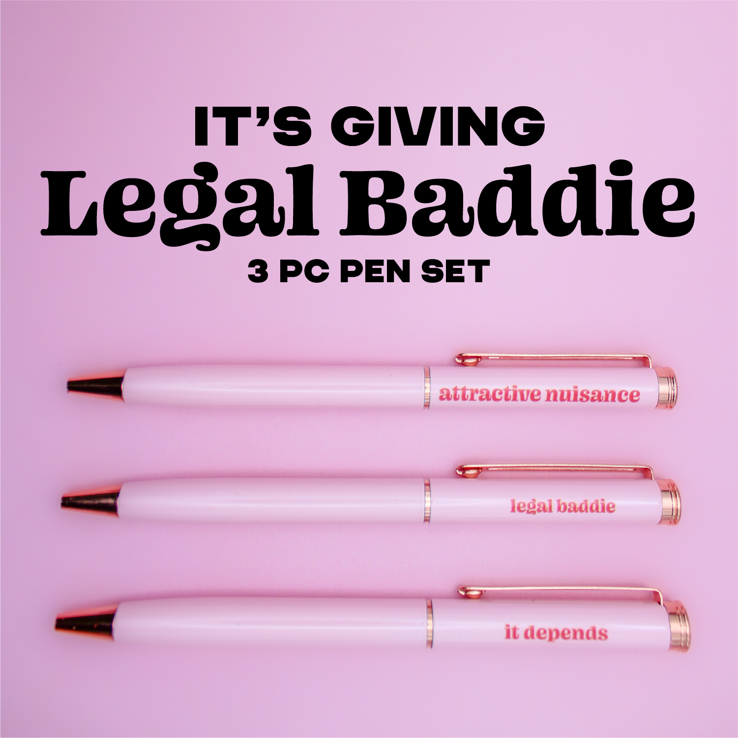 Legal Baddie Pen Set