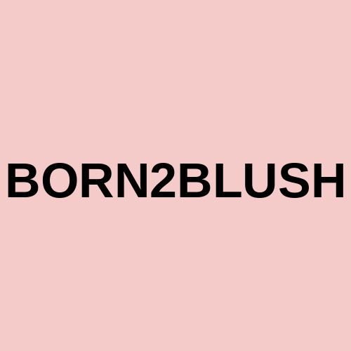 BORN2BLUSH