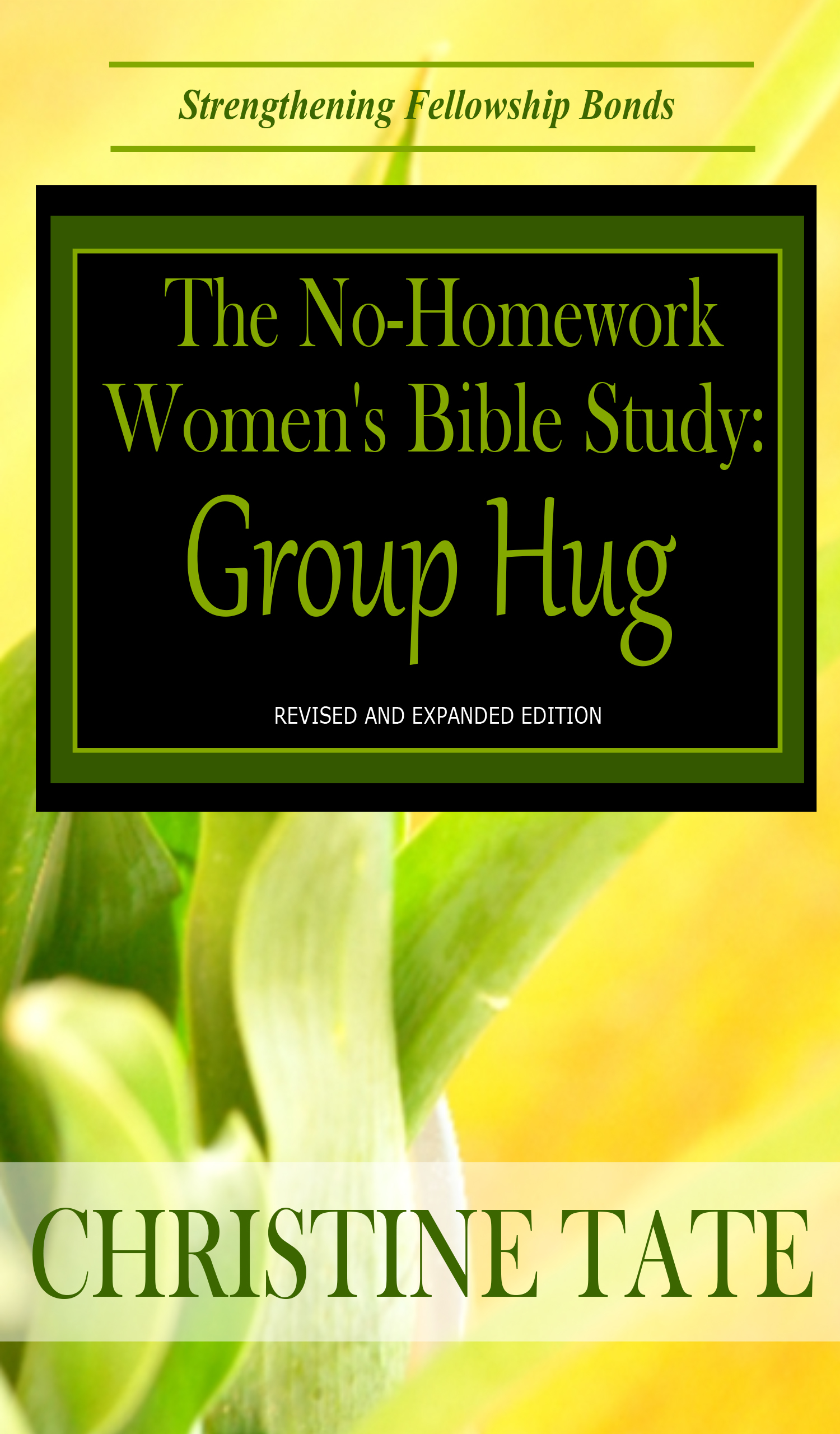 The No-Homework Women's Bible Study: Group Hug