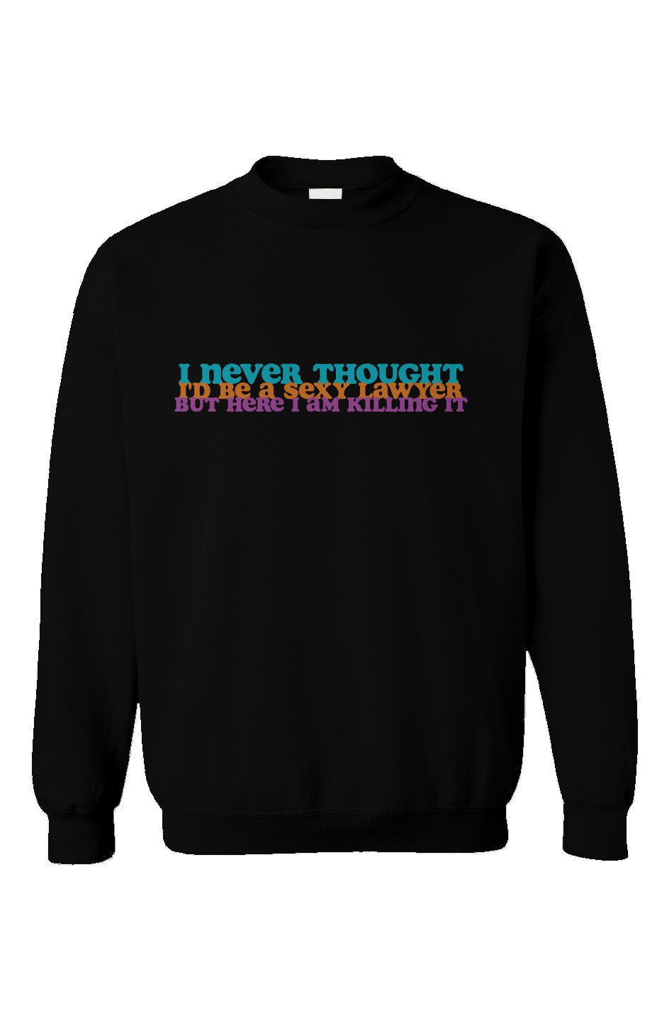 Sexy Lawyer Crewneck